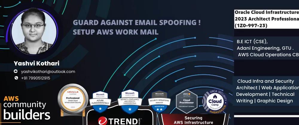 Guard Against Email Spoofing ! Setup AWS Work Mail