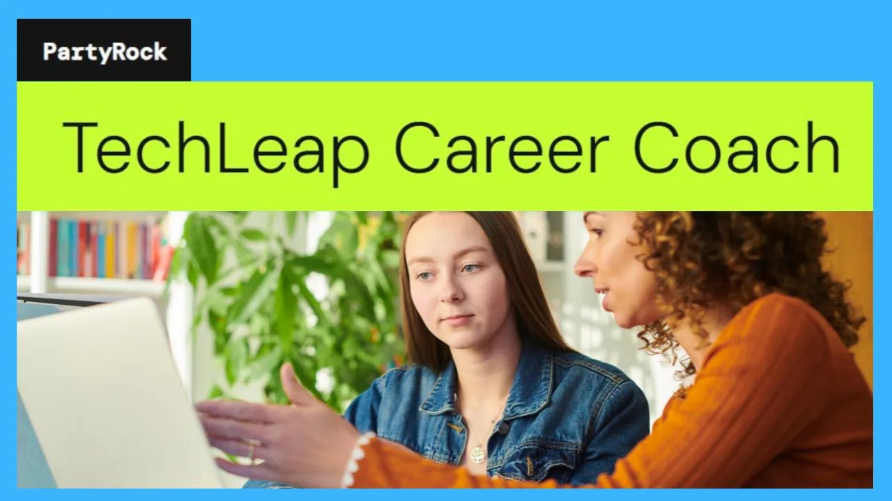 Discover Career Success: Using the TechLeap Career Coach App with PartyRock