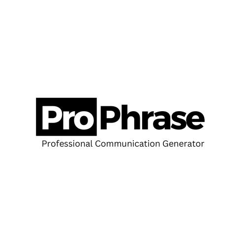 Introducing, ProPhrase: Professional Communication Generator