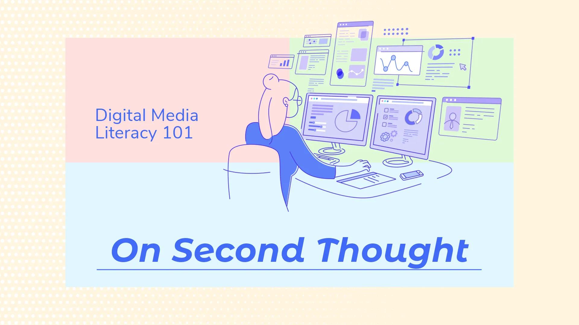 On Second Thought: Digital Media Literacy & Generative AI