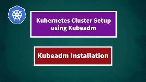 Kubernetes Cluster Setup using KubeAdm