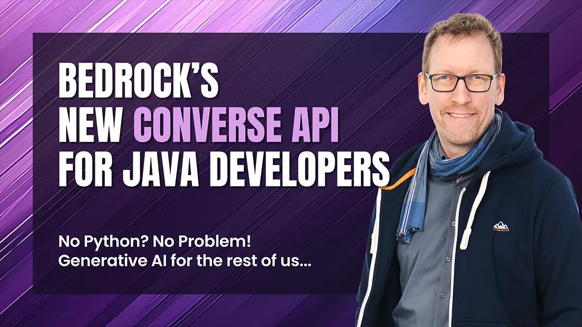 A Java developer's guide to Bedrock's new Converse API