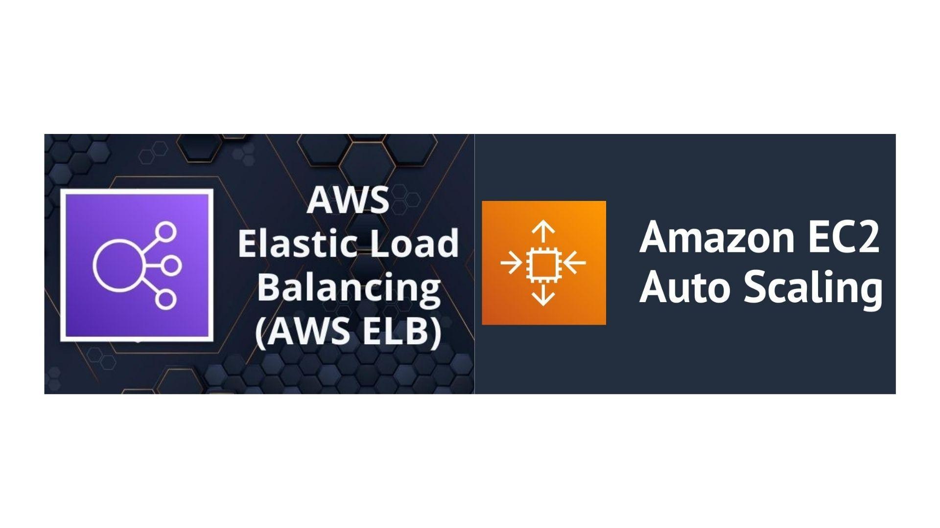 What is AWS AutoScaling and Elastic Load Balancer (ELB)