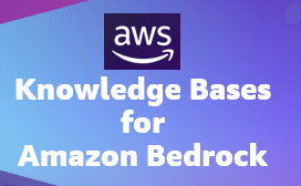 How to get started with Knowledge Bases for Amazon Bedrock ?