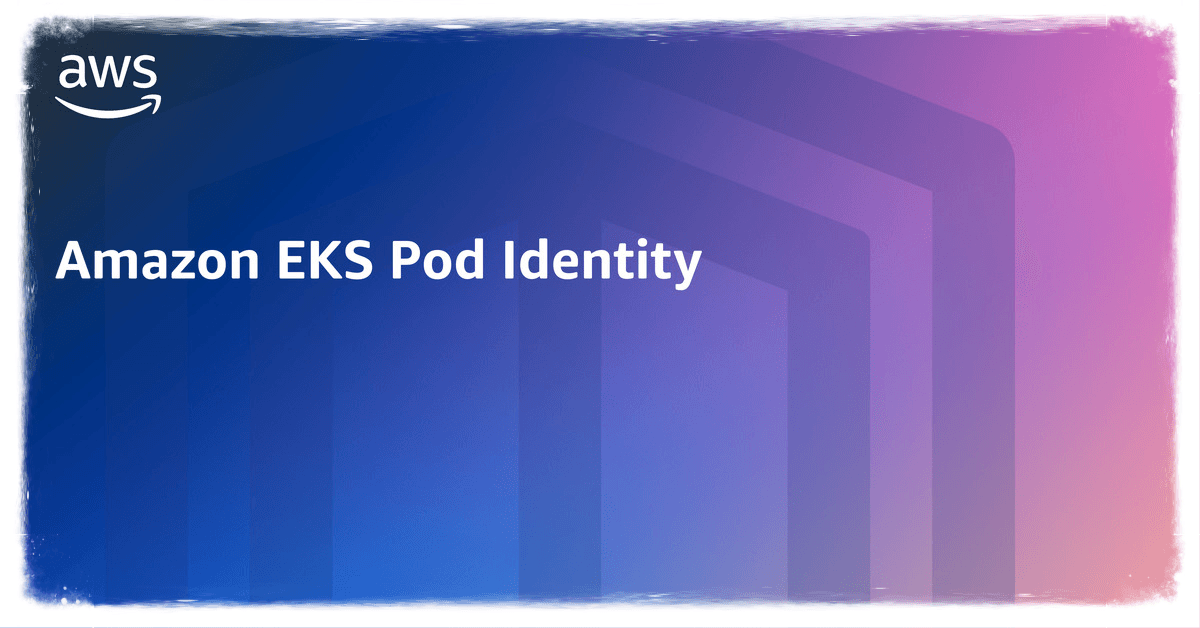 Exploring the new EKS Pod Identity Associations